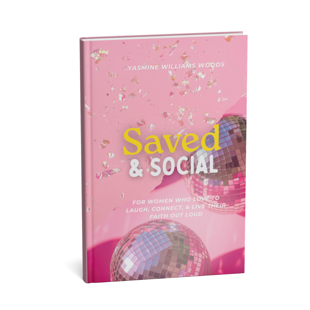Saved & Social: 50 Faith-Based Experiences for Women Who Love God & a Good Time (Pre-Order)